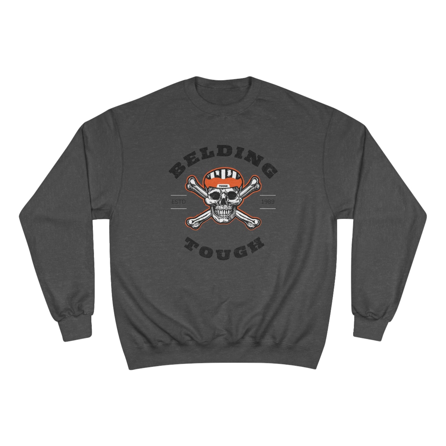 Tough Crew Champion Sweatshirt